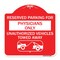 Signmission Reserved Parking for Physicians Only Unauthorized Vehicles Towed Away, Red & White, RW-1818-23082 A-DES-RW-1818-23082 - alternate 1